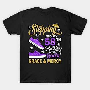 Stepping Into My 58th Birthday With God's Grace & Mercy Bday T-Shirt